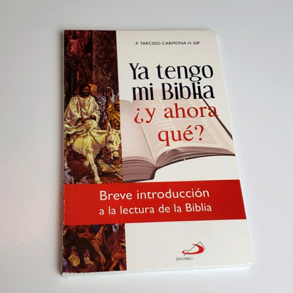 Ya Tengo Mi Biblia ¿Y Ahora Qué?